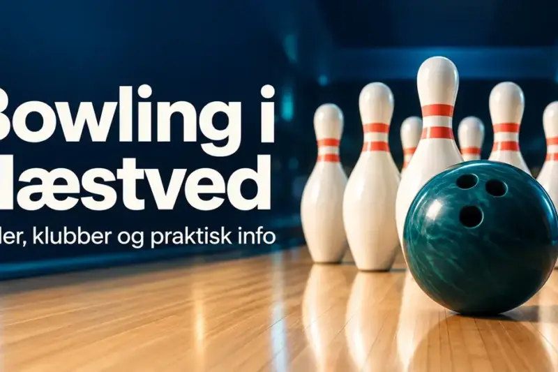 Bowling i Næstved: haller, klubber og praktisk info