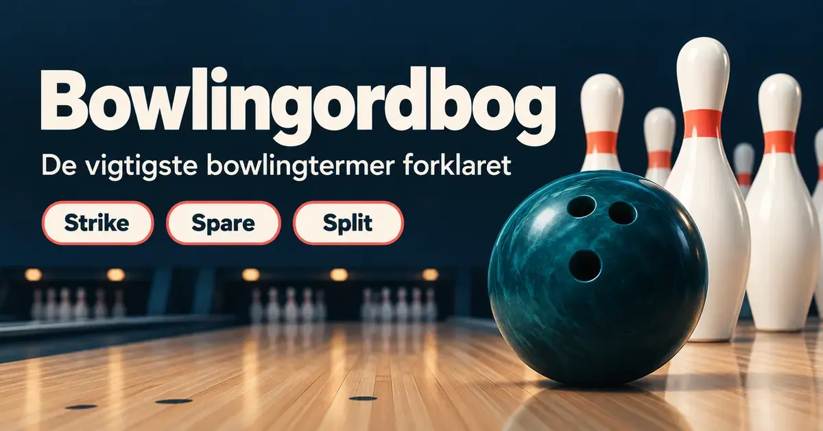 Grafik med en bowlingkugle og kegler på en bowlingbane samt overskriften »Bowlingordbog« og termerne strike, spare og split.