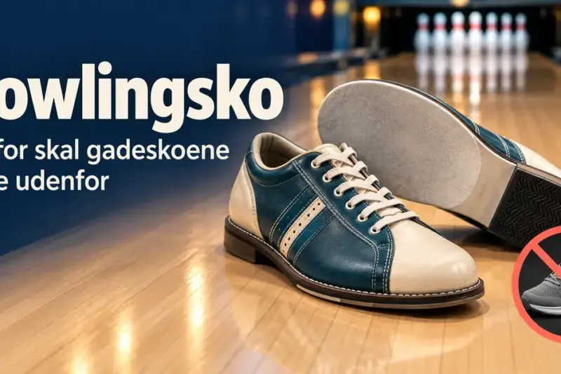 Bowlingsko: derfor må du ikke bruge dine egne sko på banen