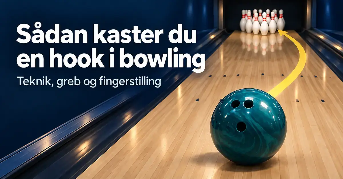 Turkis bowlingkugle på en bowlingbane med en gul pil, der viser et hook ind mod keglerne, og teksten »Sådan kaster du en hook i bowling – Teknik, greb og fingerstilling«.